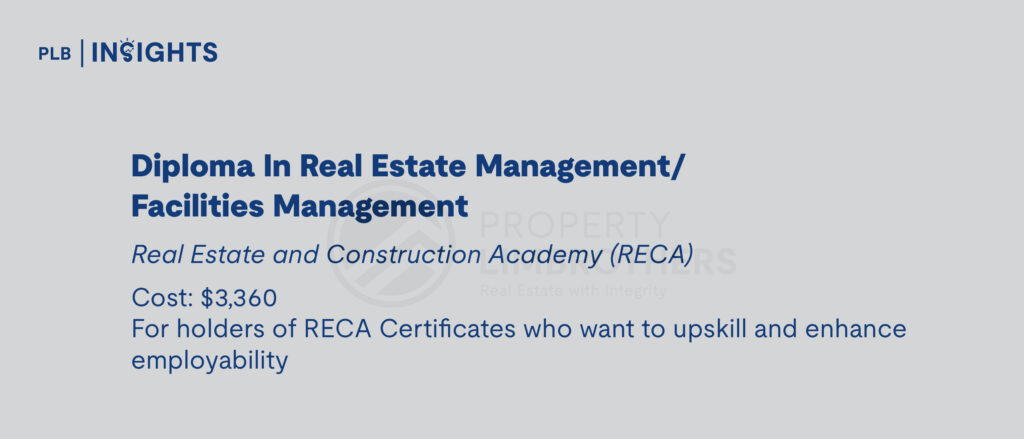 Diploma In Real Estate Management/ Facilities Management
Real Estate and Construction Academy (RECA)
Cost: $3,360